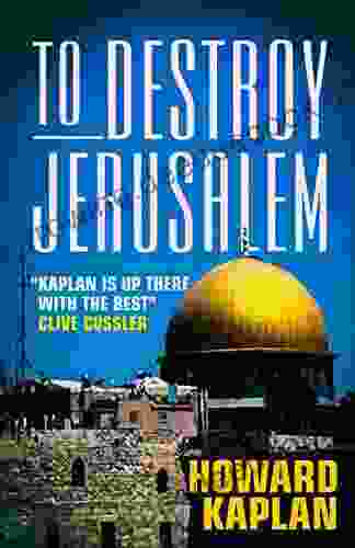 To Destroy Jerusalem Howard Kaplan