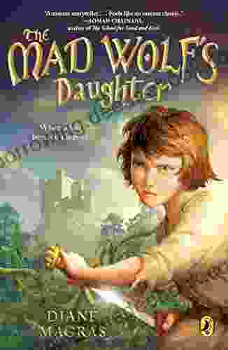 The Mad Wolf S Daughter Diane Magras