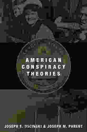 American Conspiracy Theories Joseph E Uscinski