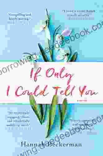 If Only I Could Tell You: A Novel