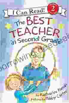 The Best Teacher In Second Grade (I Can Read Level 2)