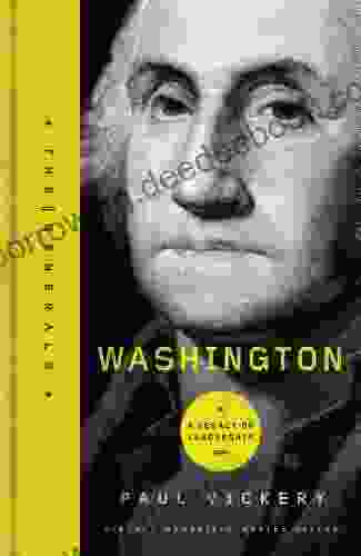 Washington: A Legacy Of Leadership (The Generals)