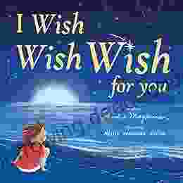 I Wish Wish Wish For You