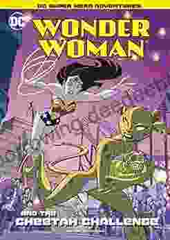 Wonder Woman And The Cheetah Challenge (DC Super Hero Adventures)